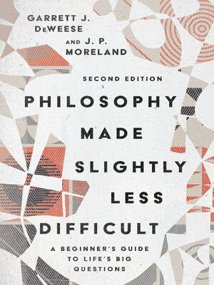 cover image of Philosophy Made Slightly Less Difficult